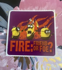 Minion Fire Friend Or Foe? Sticker Mod 2.5” Inches
