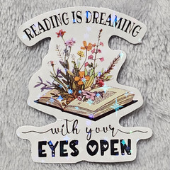 Reading Is Dreaming Eyes Open Floral Book Quote Holographic Vinyl Sticker Decal