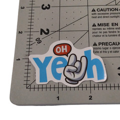 Oh Yeah Sayings Motto Sticker