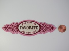 Lost & Found 2 – Blush “Favorite” Title – My Mind’s Eye 2011 Scrapbooking