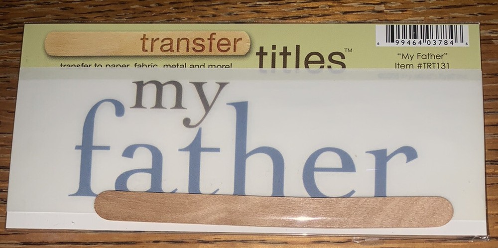 My Mind’s Eye RUB ON TRANSFER TITLES “ My Father “ SCRAPBOOK CRAFT Making Dad
