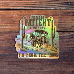 Sticker Horse – Please Be Patient With Me I’m From The 1900’s