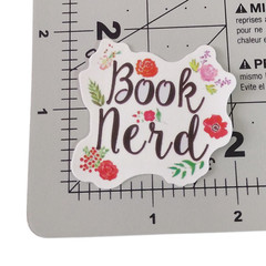 Book Nerd Flowers Nature Black Script Sayings Motto Sticker