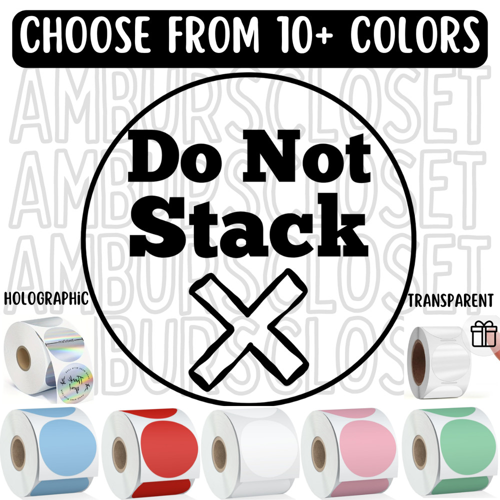 DO NOT STACK STICKERS 2″ ROUND LABELS SEALS SHIPPING SUPPLIES SCRATCH RESISTANT