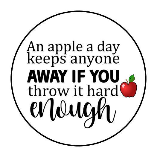 30 AN APPLE A DAY KEEPS ANYONE AWAY STICKERS ENVELOPE SEALS LABELS 1.5″ ROUND
