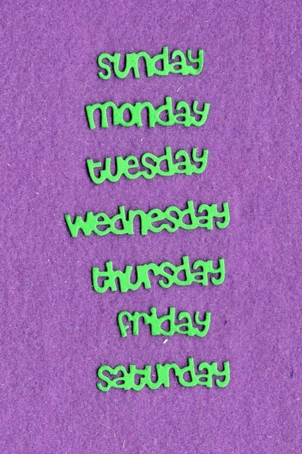 DAYS OF THE WEEK MON,TUES, WED, THURS, FRI, SAT, SUNDAY die cuts scrapbook cards