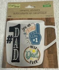 Crafter’s Square Ceramic Stickers 4PC #1 Dad Best Dad Ever New#67