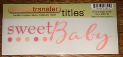 My Minds Eye RUB ON TRANSFER TITLE “Sweet Baby“ Pink Girl Infant SCRAPBOOK CRAFT