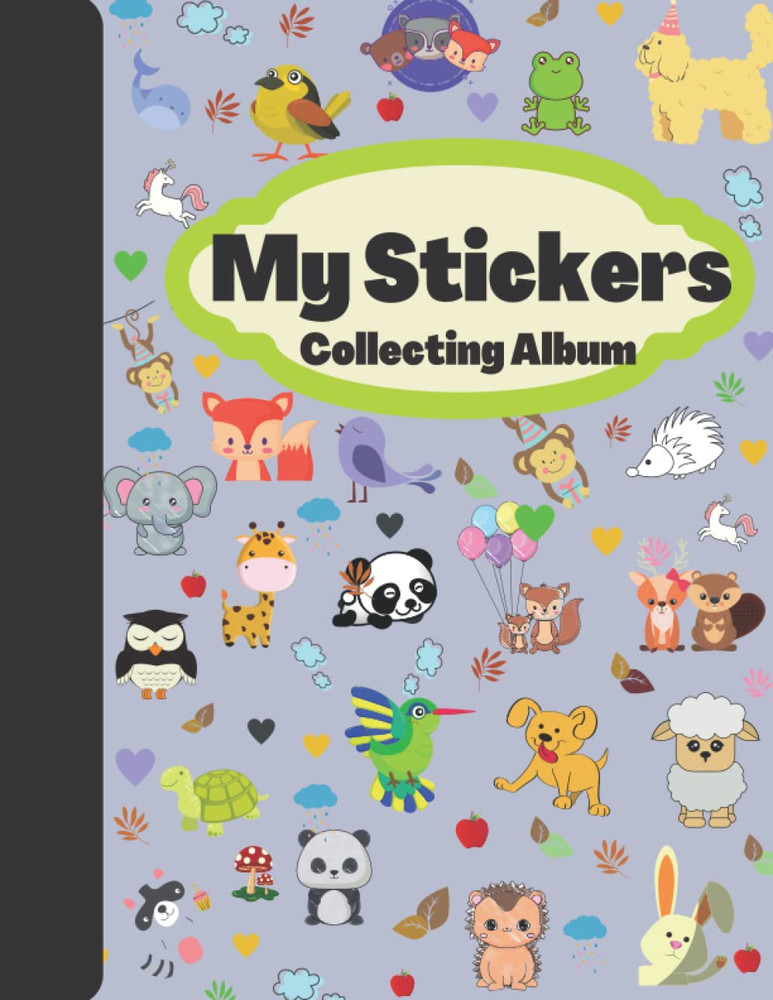 My Stickers Collecting Album: the Perfect Blank Sticker Book for Kids| Blank Sti