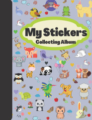 My Stickers Collecting Album: the Perfect Blank Sticker Book for Kids| Blank Sti