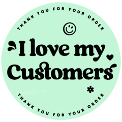 I Love my Customers Business Happy Mail Label sticker 15 colors to choose from
