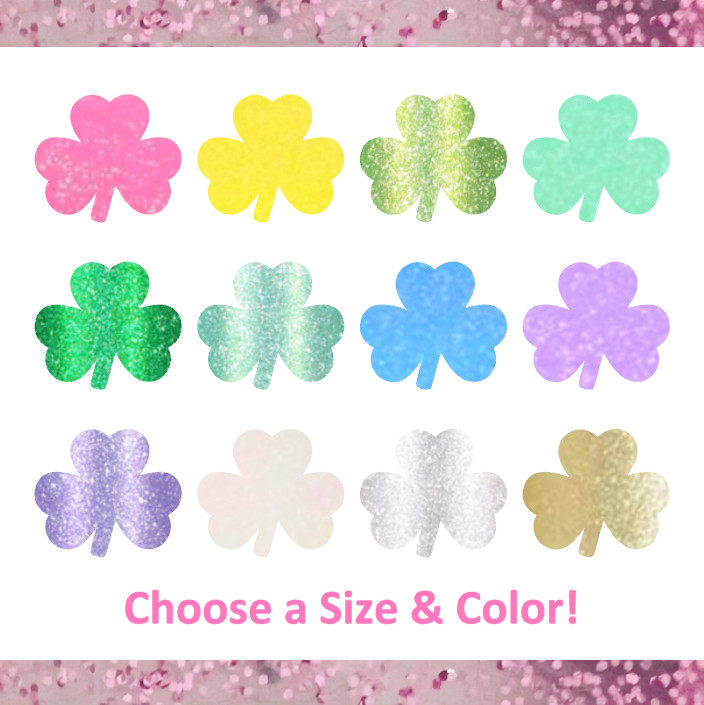 Glitter Shamrock Clover Stickers! – 0.3 to 3 inch – Choose a Size and Color!
