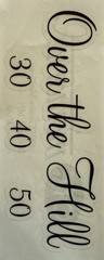OVER THE HILL Stickers(4pc) Creative Memories•Birthday*30*40*50*Old Person*Party
