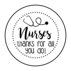 THANKS FOR ALL YOU DO NURSES WEEK ENVELOPE SEALS LABELS STICKERS