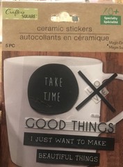 Crafters Square Ceramic Stickers (5 Piece (Take Time, Love, Good Things, I Just