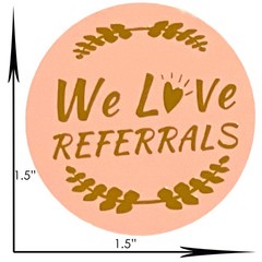 We Love Referrals(Kraft)/ Thank You for Your Order Stickers 500/Roll, Free Ship