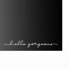 White Hello Gorgeous Inspirational Quotes Mirror Vinyl Decal 18×2.4 Inch