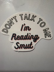 Sticker White And Black Don’t Talk To Me I’m Reading Smut Booktok 2” X 1.5”