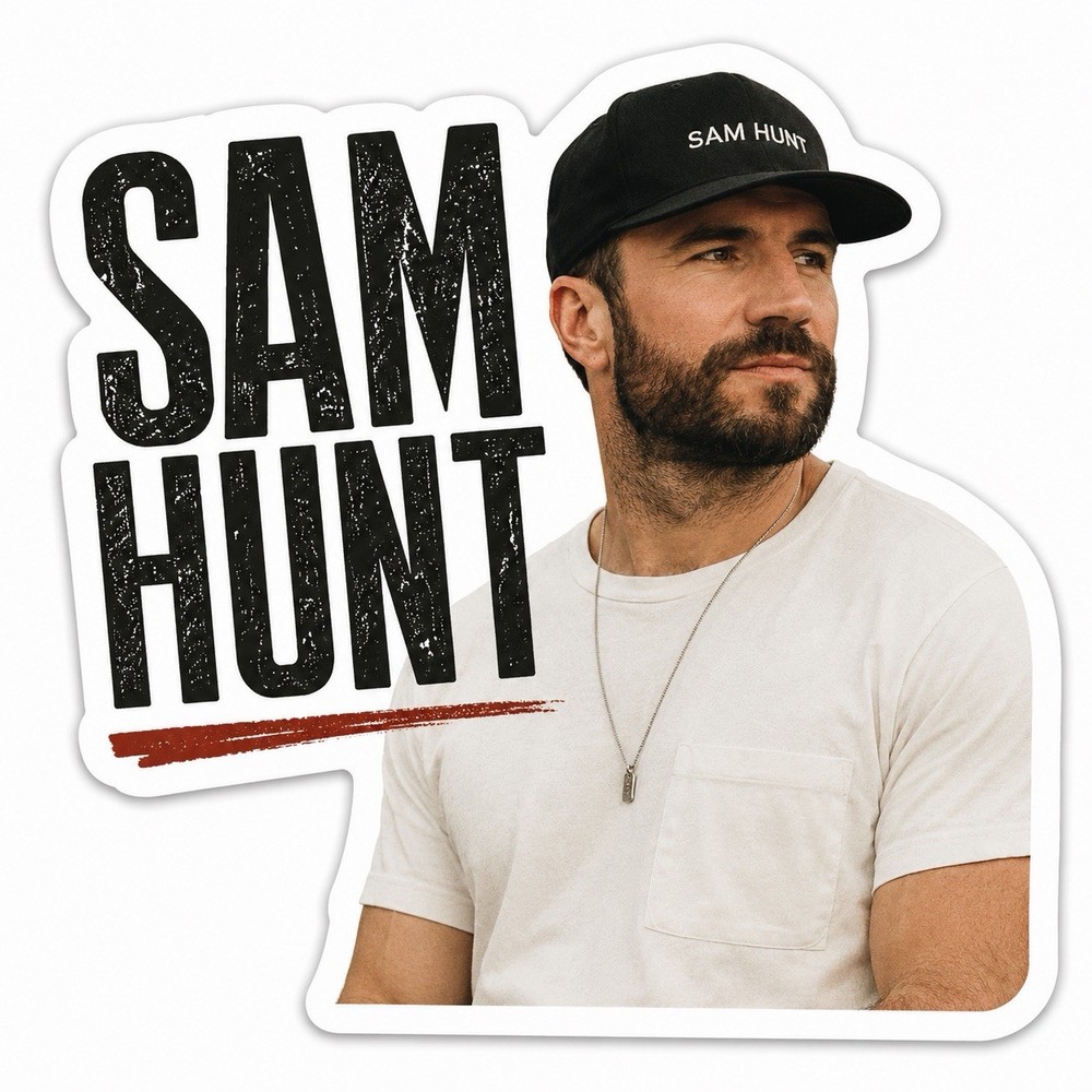 Sam Hunt Sticker Sticker/Country Music/Nashville/Take Your Time