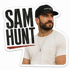 Sam Hunt Sticker Sticker/Country Music/Nashville/Take Your Time