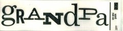 Karen Foster Rubon Title – Grandpa