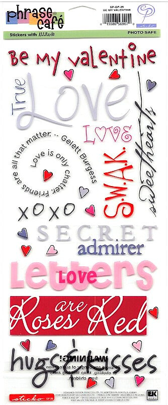 NIP RARE EK Success PHRASE CAFE Sticko Stickers with Attitude BE MY VALENTINE
