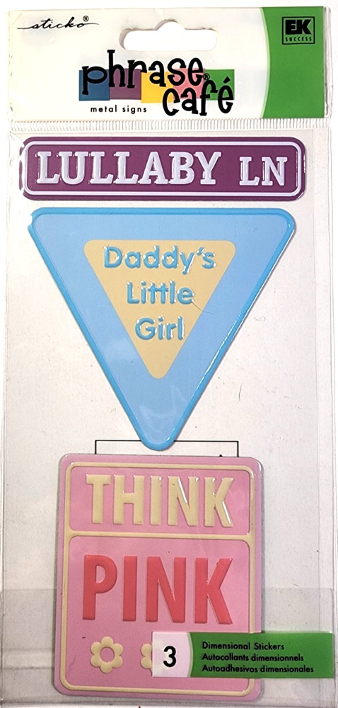 Sticko 3D Metal Stickers Baby Daddy’s Little Girl Lullaby Lane Think Pink 3pc
