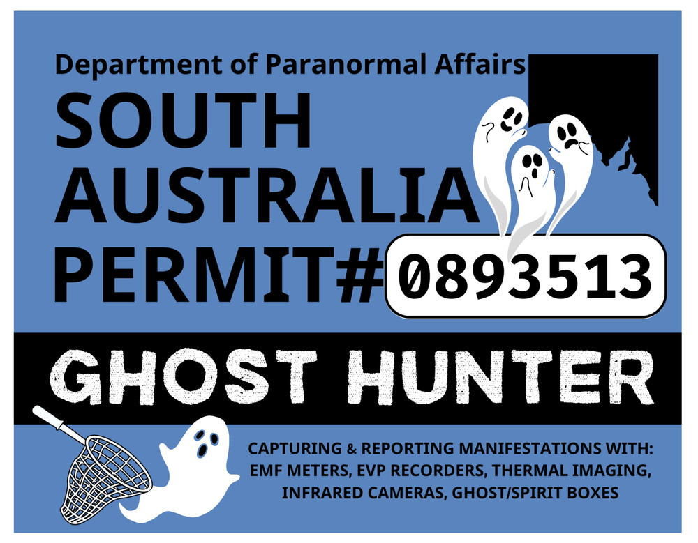 SOUTH AUSTRALIA GHOST HUNTING PERMIT Glossy Vinyl Sticker NEW Ghost Hunter