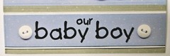 Pebbles Inc Baby Boy Cardstock Stickers Our Baby Boy Label Rattle Button SnipIts