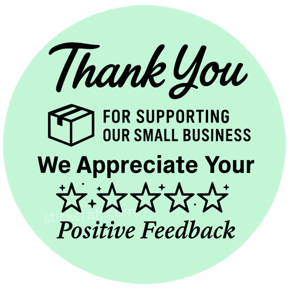 Thank You for Supporting Small Business – 2” Round Feedback Sticker